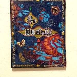 Canvas, collage, quotes “be humble”